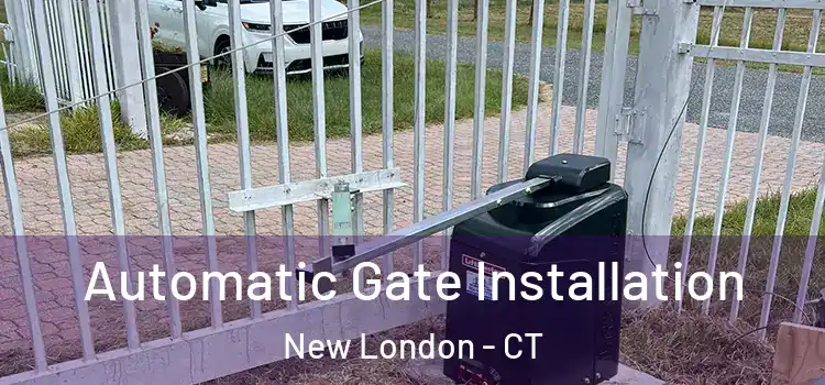  Automatic Gate Installation New London - CT