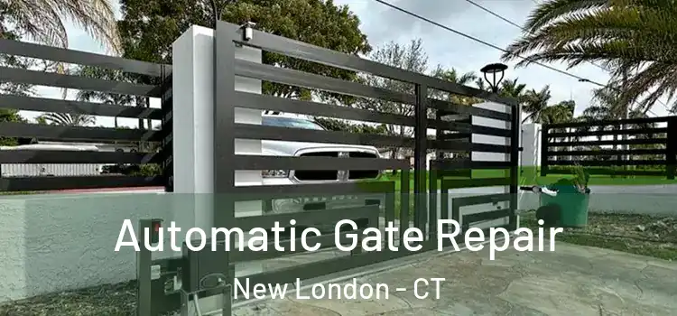  Automatic Gate Repair New London - CT