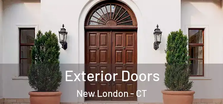 Exterior Doors New London - CT