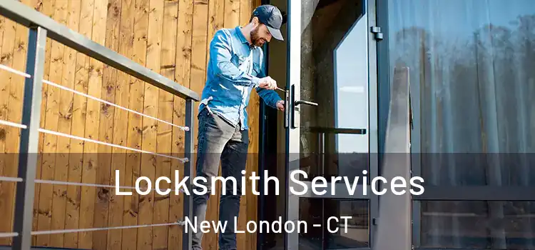  Locksmith Services New London - CT
