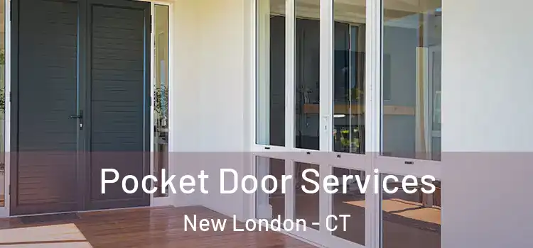 Pocket Door Services New London - CT