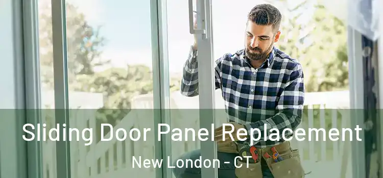  Sliding Door Panel Replacement New London - CT