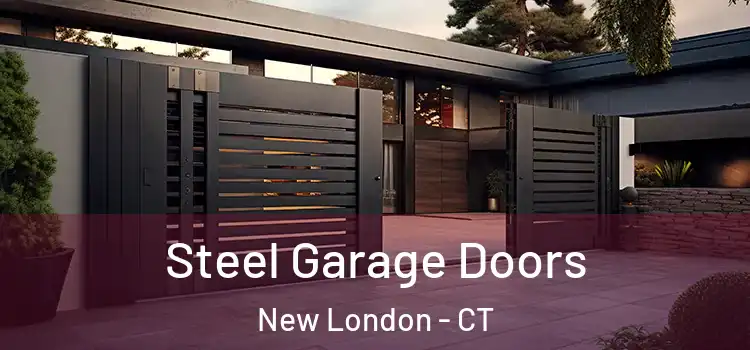 Steel Garage Doors New London - CT